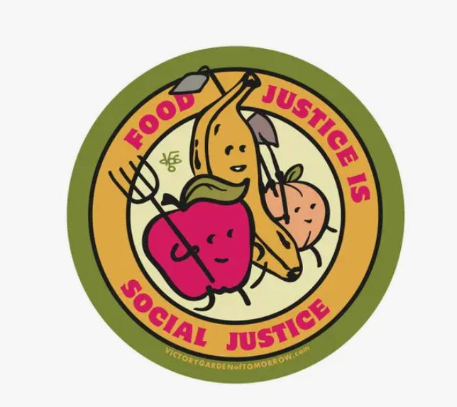 Food Justice Social Justice Sticker