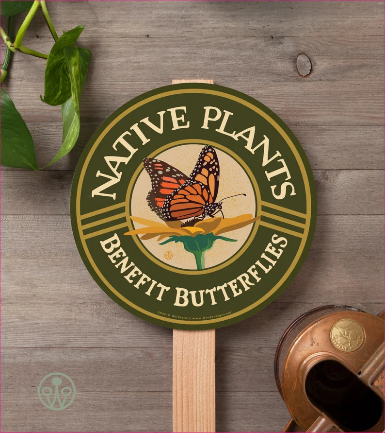 Native Plants Support Butterflies Sign - With Post